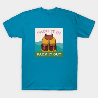 Pack it in Pack it Out Hiking T-Shirt